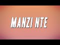 Tyler ICU, DJ Maphorisa - Manzi Nte (Masterpiece YVK, Ceeka RSA, MJ, Silas Africa, Al Xapo) [Lyrics]