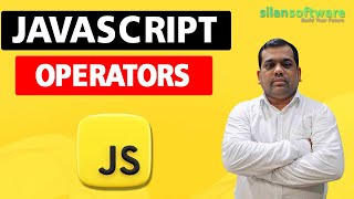 JavaScript Operators || JavaScript Tutorial || JavaScript for Beginners || Silan Software