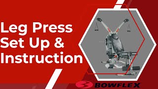 Bowflex Revolution Set Up Leg Press