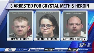 Three face crystal meth and heroin charges in Blount County