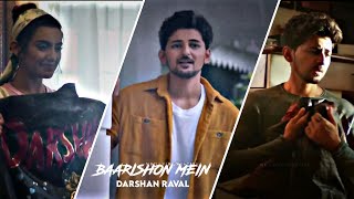 Darshan Raval:Baarishon Mein Love WhatsApp Status||Darshan Raval New Song Status||Full Screen Status