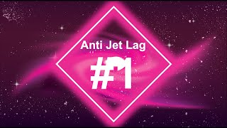 ✈️  Anti Jet Lag Music ✈️ | #1 | Jet Lag Cure with Binaural Beats