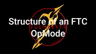 FTC Programming Tips: Structure of an FTC OpMode