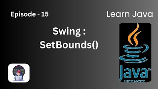 Swing : SetBounds( ) | Episode 15 | l Learn Java