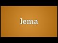 Lema Meaning