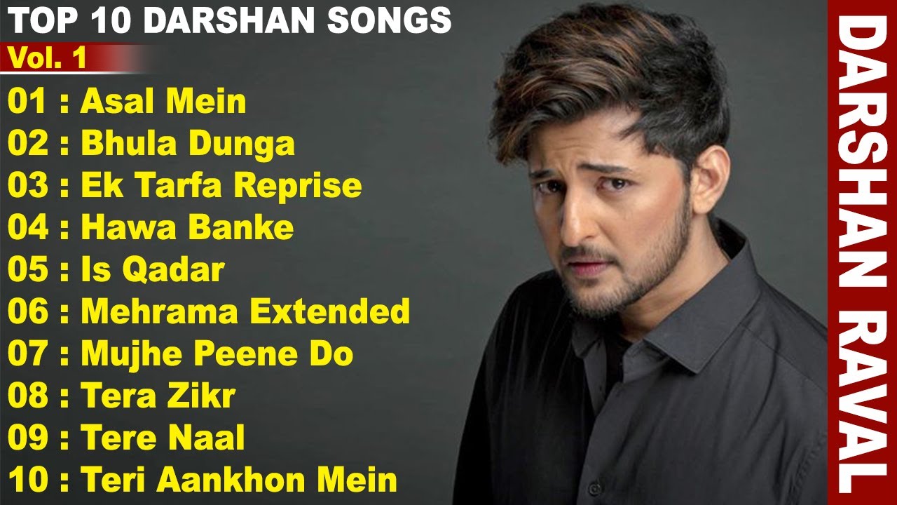 Darshan Raval Top 10 Songs || Best Of Darshan Raval || New Collection ...