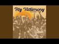 My Testimony