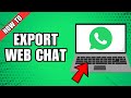 How To Export WhatsApp Web Chat