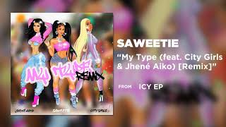 My Type (feat. City Girls & Jhené Aiko) [Remix] [Official Audio]