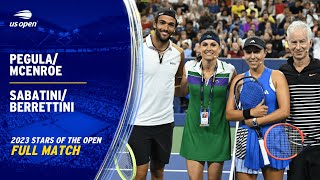 Pegula/McEnroe vs. Sabatini/Berrettini Full Match | Stars of the Open | 2023 US Open