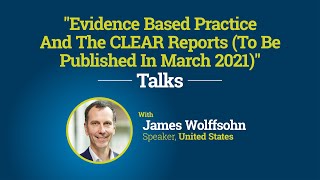 Evidence Based Practice And The CLEAR Reports | James Wolffsohn | TALK | CLASS2020