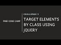 FCC - Target Elements By Class Using jQuery - SOLUTION !!!