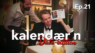 Kalendær´n (Date-edition) – Ep.21