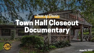 Town of Davie Town Hall Closeout Documentary 2022