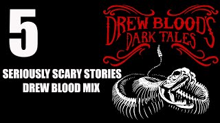 5 Scary Stories ― Drew Blood Mix 💀 Creepypastas (Scary Stories)
