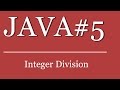 Java #5 Tutorial - Integer Division | System.out
