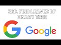 Find Leaves of Binary Tree | Leetcode 366 | Google Question