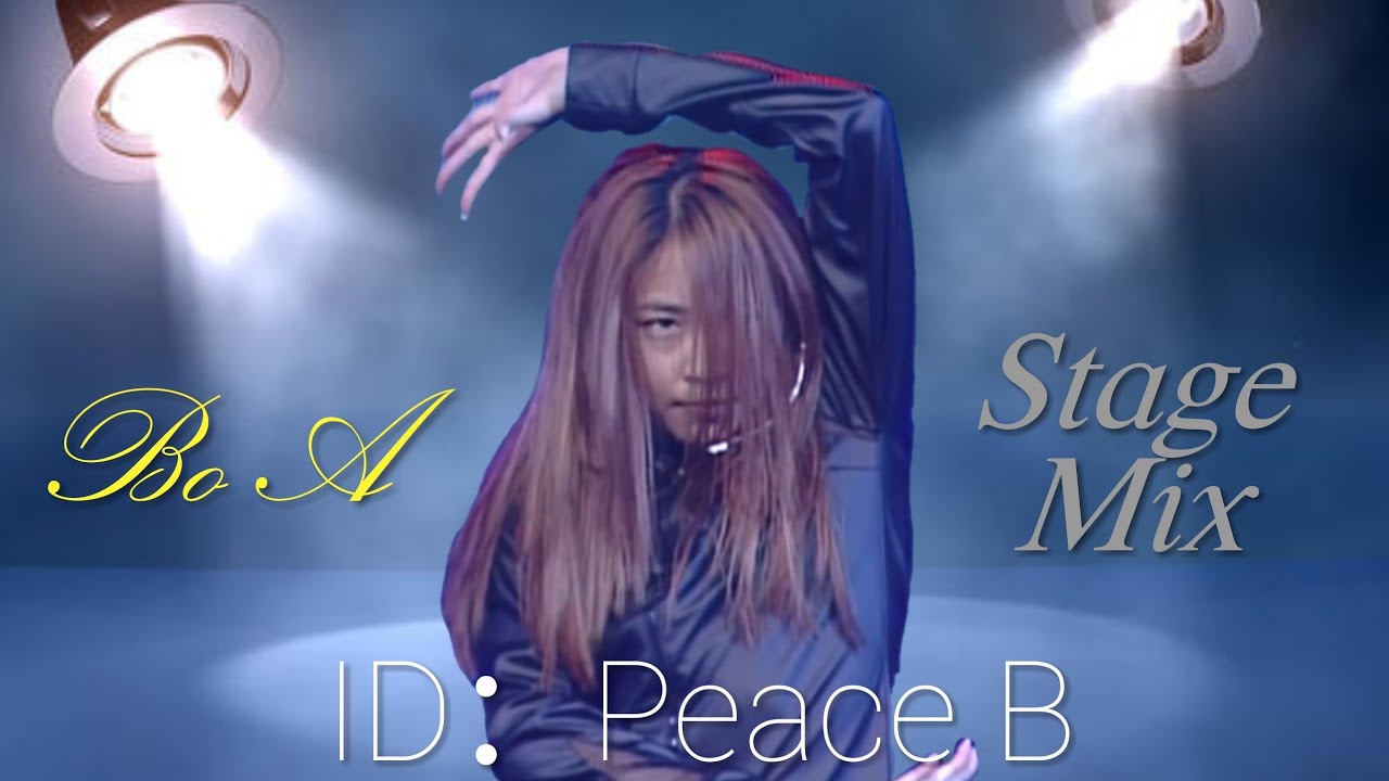 BoA 보아 'ID：Peace B' Stage Mix 교차편집 - YouTube