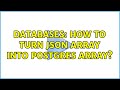 Databases: How to turn JSON array into Postgres array? (5 Solutions!!)
