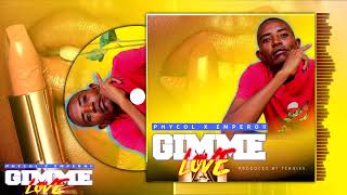 PHICOL_FT_EMPEROR_-_GIMME_LOVE (OFFICIAL AUDIO)