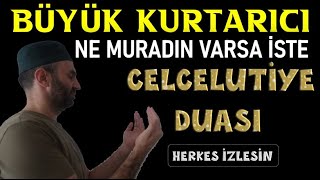 Celcelutiye duası MUCİZESİ..Ömründe 1 kere okusan bile sana büyük müjdeler yaşatır..(Mutlaka izle)