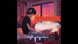 Lofi music| slowed and reverb lofi music| Tera qasoor | Tera Kasoor lofi song | Smile fact hub