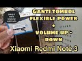 Ganti flexible on off+volume xiaomi redmi note 3