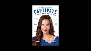 Captivate by Vanessa Van Edwards Book Summary