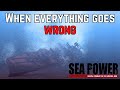 When Everything Goes Wrong - SEA POWER