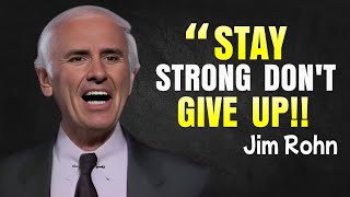 You Must Not Give Up - Jim Rohn Motivational Speech