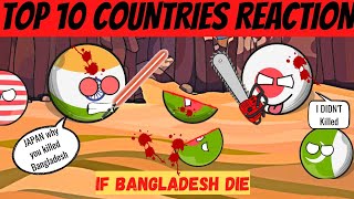 Top 10 Countries Reaction If Bangladesh Die but Japan Happy❓