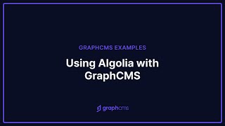 Using Algolia with GraphCMS