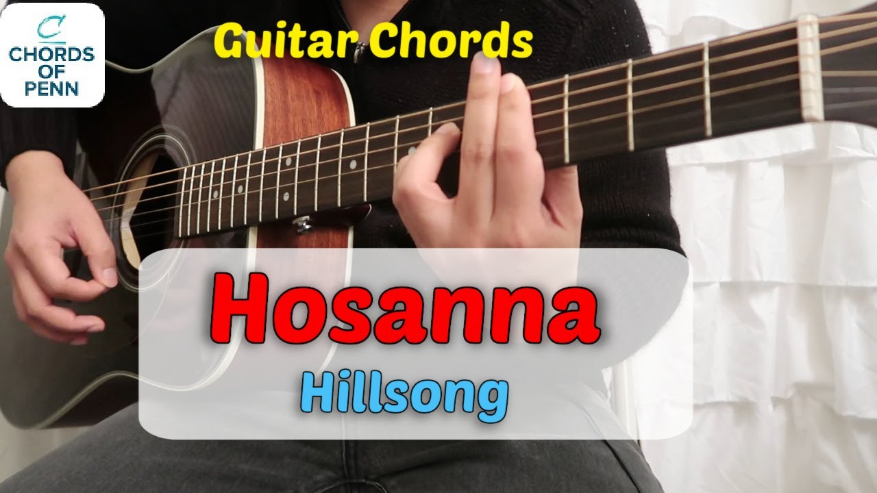 Hosanna Guitar Chords | Hillsong (Acoustic Guitar Cover) - YouTube