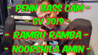 Rambu Ramba (Bass cam) - Noorshila Amin - GV 2019