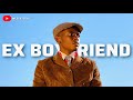 Ex Boyfriend    @bamunininyasha-official