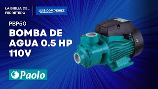 Reseña de la Bomba de Agua PAOLO 0.5 HP: Potencia Compacta - PBP50