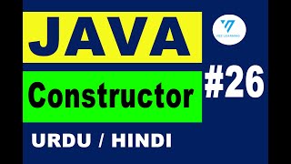 26 | constructor in java | java tutorial for beginners in urdu