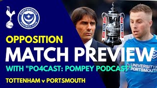 OPPOSITION MATCH PREVIEW: Spurs v Portsmouth: FA Cup Third Round: With "PO4cast: Pompey Podcast"