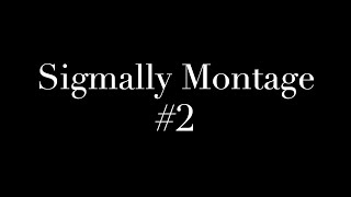 Sigmally Montage #2