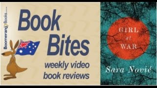 Boomerang Book Bites: Girl At War by Sara Novic