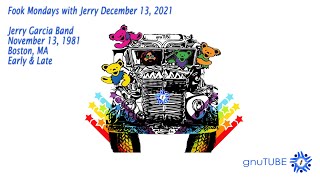 FMwJ: Jerry Garcia Band 11.13.1981 Boston, MA Early \u0026 Late AUD