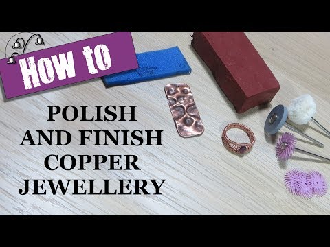 How to Polish and Finish Copper Jewellery How to Polish and Finish Copper Jewellery