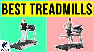 9 Best Treadmills 2020