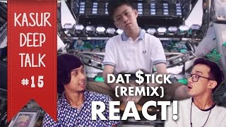 Rich Chigga - Dat $tick Remix feat Ghostface Killah and Pouya (REACTION)- Kasur Deep Talk #15
