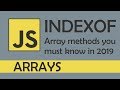 indexOf in JS - [ Array methods you must know in 2019 ]
