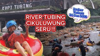 KOPI TUBING | RIVER TUBING CIKULUWUNG SERU !! #youtube #kopitubing #rivertubing #viral