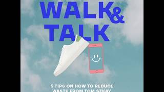 Walk & Talk | How To Reduce Waste with Tom Szaky of TerraCycle