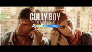 Apna time aayega song lyrics | Sing Along | Gully Boy | Ranveer Singh | Alia Bhatt | Divine