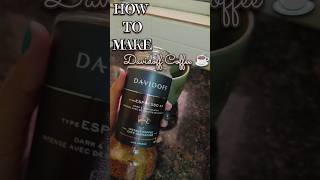 How to make Black Coffee☕ Davidoff Espresso 57✨ #coffee #morningdrink #ytshorts #shortvideo #shorts