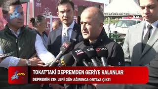 TOKAT’TAKİ DEPREMDEN GERİYE KALANLAR